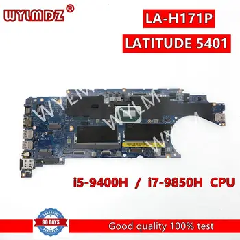 EDC42 LA-H171P i5-9400H/i7-9850H Материнская плата процессора для ноутбука DEL LATITUDE 5401 Материнская плата CN 039CRJ 04N4MN
